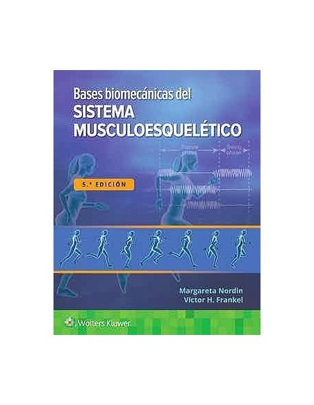 Bases Biomécanicas del Sistema Musculoesquelético