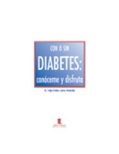 Con o sin Diabetes: Conóceme y  Disfruta