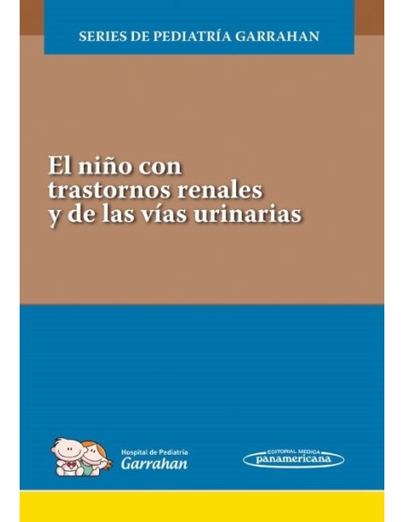 El niño con trastornos renales y de las vías urinarias