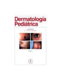 Dermatología Pediátrica. Tomo I