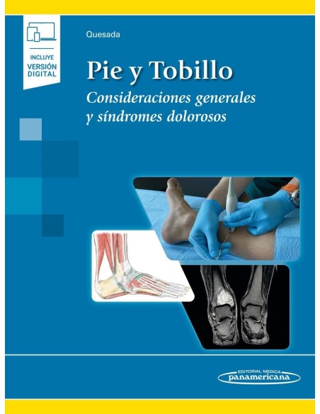 Pie y Tobillo Consideraciones generales y síndromes dolorosos