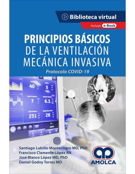 Principios Básicos de la Ventilación Mecánica Invasiva "Protocolo Covid 19"