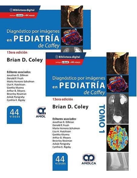 CAFFEY Diagnóstico por Imágenes en Pediatría (2 Volúmenes + E-Book + 44 Videos)