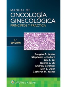 Manual de Oncología Ginecológica. Principios y Práctica