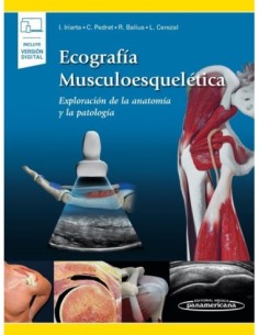 Ecografía Musculoesquelética (incluye versión digital) Exploración de la Anatomía y la Patología